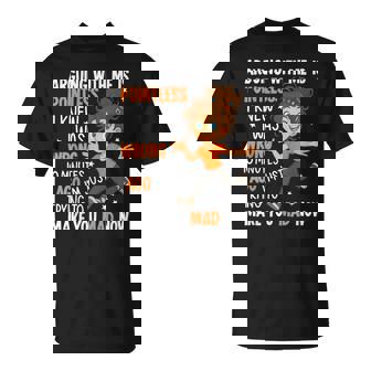 Arguing With Me Is Pointless I Was Knew I Was Wrong T-Shirt - Thegiftio
