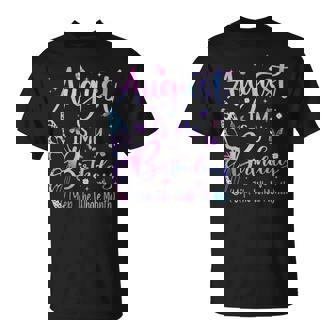 August Is My Birthday Yes The Whole Month Butterfly Bdaygirl T-Shirt - Thegiftio