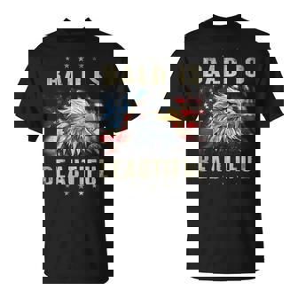Bald Is Beautiful 4Th Of July Independence Day America Eagle T-Shirt | Mazezy