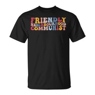 Barrio Amistoso Comunista Camarada Comunismoocialismo Camiseta unisex - Regaloses