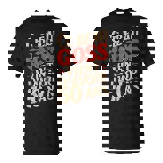 Beau Goss 50 Ans Homme Humour Anniversaire Idée Cadeau Drôle T-Shirt - Cadeauxyz