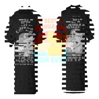 Best Chihuahua Mom Ever -Oporte Para Chihuahua In Mangas Camiseta unisex - Regaloses