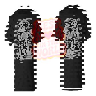 Best Mom In The World Best Mom Ever Maglietta - Novitaregali