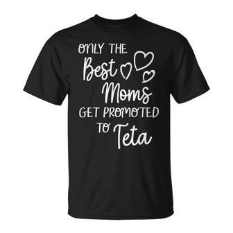 The Best Moms Get Promoted To Teta For Arabic Syrian Grandma T-Shirt - Monsterry