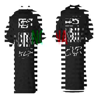 Best Nonna Ever Italian Pride Grandmother T-Shirt - Monsterry