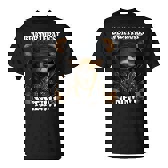 Bevor Du Fragst Nein Lustig Teddypruch T-Shirt - Geschenkecke