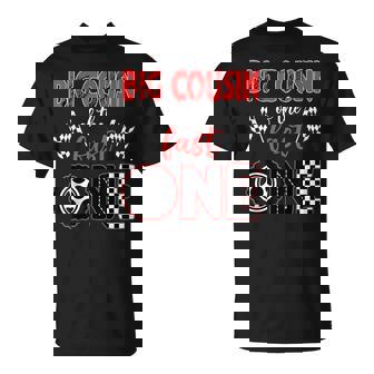 Big Cousin Of The Fast One Birthday 1St Race Car Family T-Shirt - Monsterry