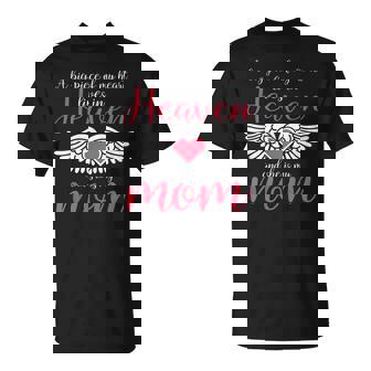 A Big Piece Of My Heart Lives In Heaven She's My Mom T-Shirt | Mazezy