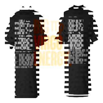 Big Virgo Energy African American Melanin T-Shirt - Thegiftio
