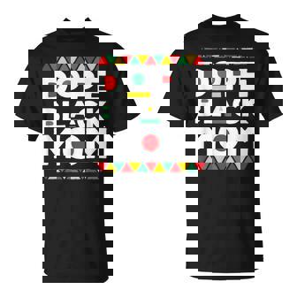 Black Dope Black Mom T-Shirt | Mazezy