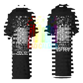Book Flower Radicalized By Basic Decency Feminist Lgbt T-Shirt - Monsterry