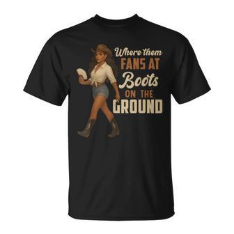 Boots On The Ground Junenth Cowgirl Where Them Fans At T-Shirt - Thegiftio UK