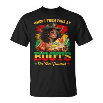 Boots On The Ground Junenth Cowgirl Where Them Fans At T-Shirt - Thegiftio UK