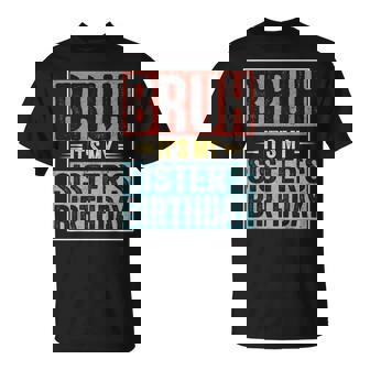 Brother Of The Birthday Girl Matching Bday Sister Birthday T-Shirt - Thegiftio UK