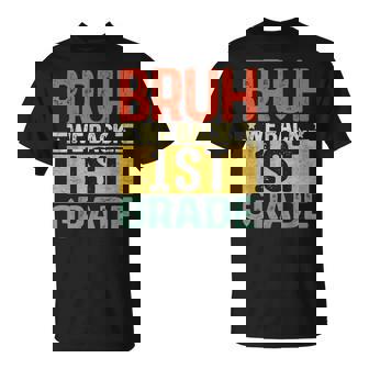 Bruh We Back 1St Grade First Day Of School Teachers Boys T-Shirt - Thegiftio