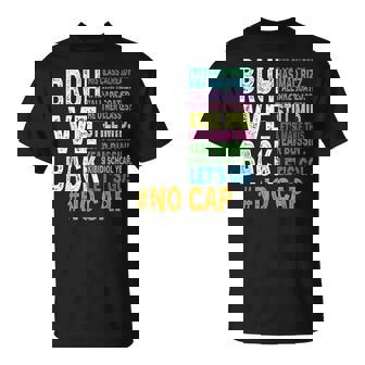 Bruh We Back Bruh No Cap We're Back Teacher Student T-Shirt - Thegiftio