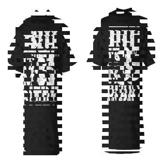 Bruh It's My 35歳の誕生日プレゼント 男性用 35歳 誕生日 Tシャツ - Kawaiitshirt