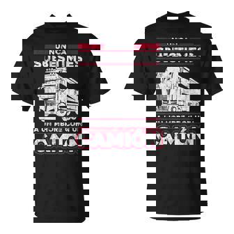 Camionero Transportista Hombre Conductor Transporte Camión Camiseta unisex - Regaloses