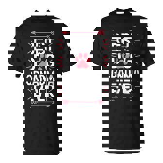 Camisa Best Dog Grandma Ever Para El Día De La Madre Cuello Camiseta unisex - Regaloses