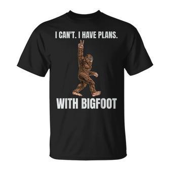 I Can't I Have Plans With Bigfoot Sasquatch Big Foot T-Shirt - Thegiftio UK