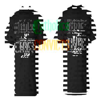 Catholics Vs Convicts 2025 Best College Football Rivalry T-Shirt | Mazezy