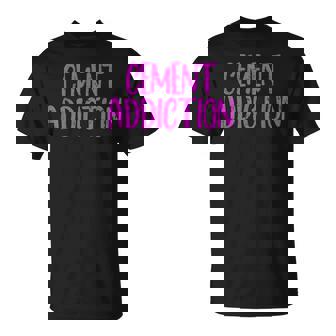 Cement Addiction Tシャツ - Kawaiitshirt