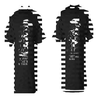 Chanter Et Danserous La Pluie Théâtre Musical Broadway T-Shirt - Cadeauxyz