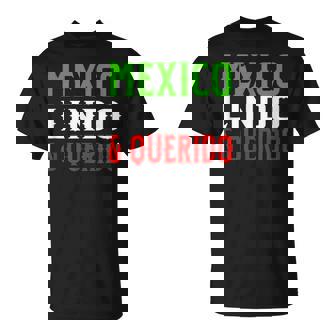 Chemises Mexico Camisas De Mexico Lindo & Querido T-Shirt - Cadeauxyz