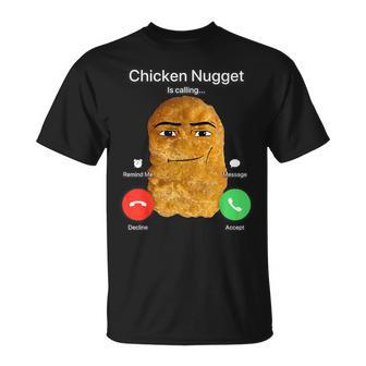 Chicken Nugget Is Calling T-Shirt - Thegiftio UK