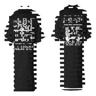 Class Of 1975 Reunion 50 Year Homecoming Alumni Classmates T-Shirt - Thegiftio