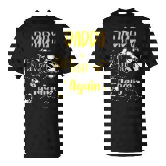 Coming Daddy Again To Bee Pregnancy Announcement Mother's T-Shirt | Mazezy