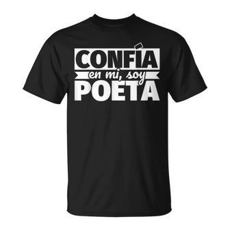 Confía En Mioy Poeta Camiseta unisex - Regaloses