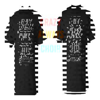 Crazy Proud Choir Aunt Of A Choir Member Choir Auntie T-Shirt | Mazezy
