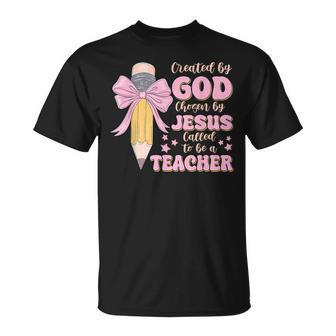 Created By God Called To Teacher Jesus Christian Teacher T-Shirt - Monsterry CA