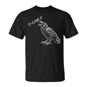 Crow F-Caw-F T-Shirt | Mazezy