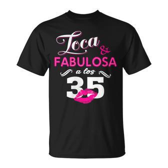 Cumpleaños 35 Años Loca Y Fabulosa A Los 35 Cuello Camiseta unisex - Regaloses