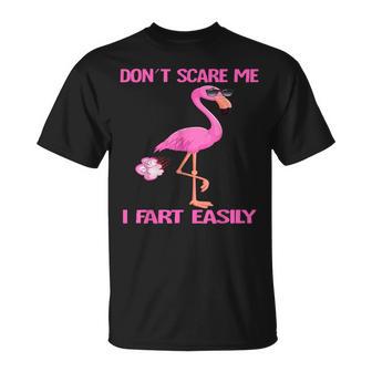 Cute Don't Scare Me I Fart Easy Fart Joke Flamingo Woman Men T-Shirt - Thegiftio UK