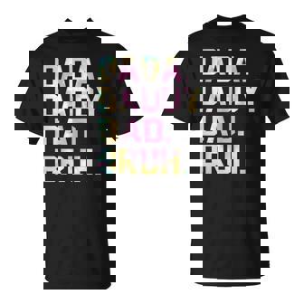 Dada Daddy Dad Bruh Tie Dye Dad Jokes Father's Day T-Shirt - Monsterry