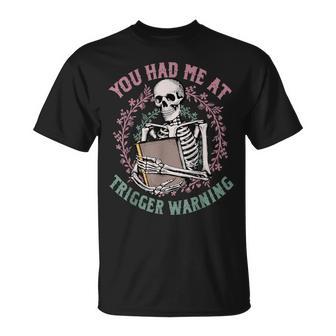 Dark Romance Had Me At Trigger Warning Skeleton Smutt Book T-Shirt - Thegiftio UK