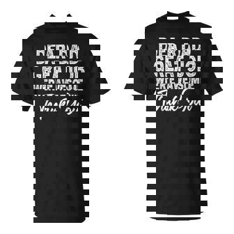 Dear Dad Great Job Were Awesome 父の日 Tシャツ - Kawaiitshirt