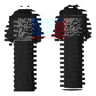 Democracy Has No Kings American Flag 4Th Of July T-Shirt - Monsterry