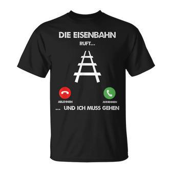 Die Eisenbahn Nennt Modelleisenbahn Lokomotive Modelleisenbahn T-Shirt - Geschenkecke