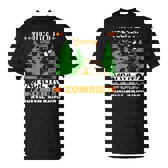 Divertido Zombie Apocalipsis Campingupervivencia Entrenamiento Humor Camiseta unisex - Regaloses