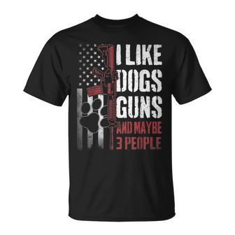 I Like Dogs Guns Maybe Three People T-Shirt - Thegiftio