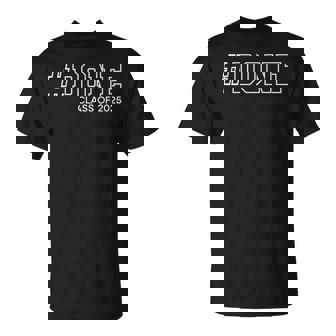 Done Class Of 2025 Senior Graduation Graduate 25 T-Shirt | Mazezy