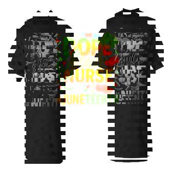 Dope Black Nurse Junenth Medical Pride T-Shirt - Monsterry