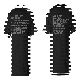 Enviar Dinero A Abogados Armas Camiseta unisex - Regaloses