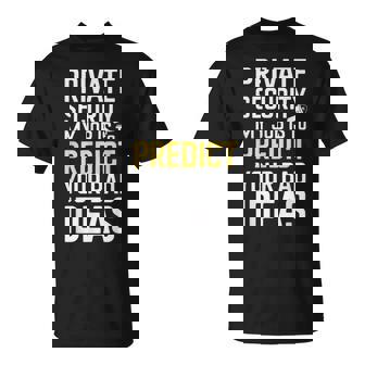 Equipo De Protecciónip De Guardaespaldas Profesional Deeguridad Privada Camiseta unisex - Regaloses