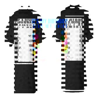 Es Mi Cumpleaños Firma Mi Camisa Hombres Divertidos Es Camiseta unisex - Regaloses