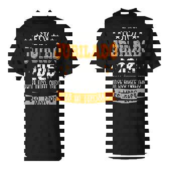 Estoy Jubilado En 2025 Mi Única Jefa Ahora Es Mi Esposa Camiseta unisex - Regaloses